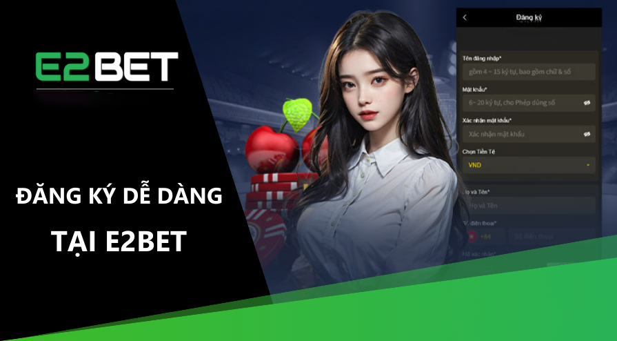 Hướng Dẫn Đăng Nhập Tài Khoản E2BET